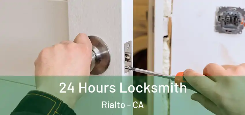  24 Hours Locksmith Rialto - CA