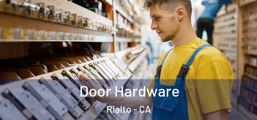  Door Hardware Rialto - CA
