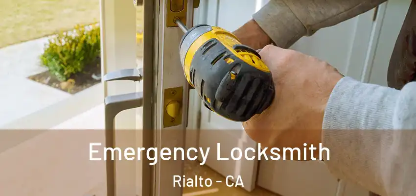 Emergency Locksmith Rialto - CA