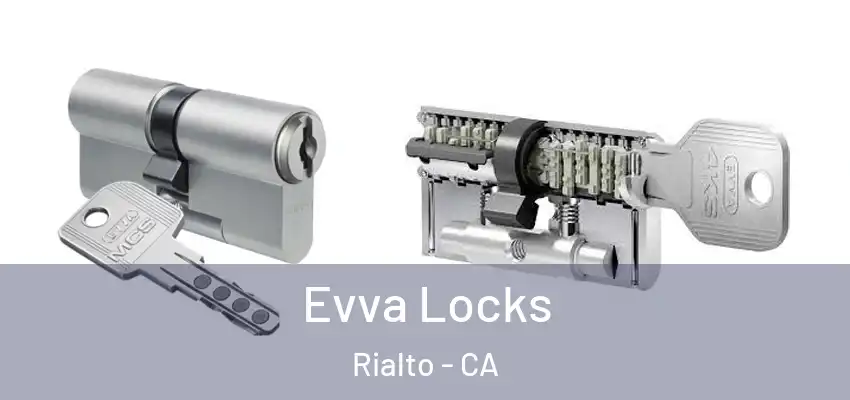  Evva Locks Rialto - CA