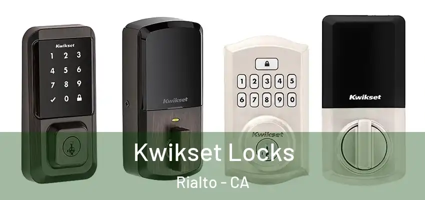 Kwikset Locks Rialto - CA