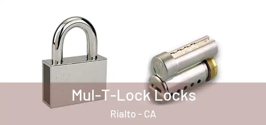  Mul-T-Lock Locks Rialto - CA